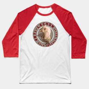 Anti-Lechon Self-defense squad Baseball T-Shirt